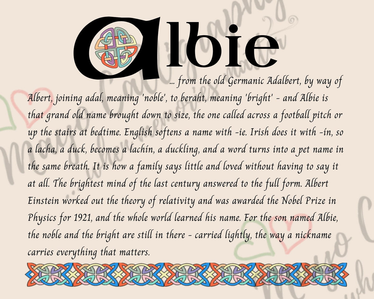 Celtic name print for Albie - designed in Celtic Uncial script with original Celtic knotwork border, meaning 'noble and bright', the pet form of Albert, the first name of Albert Einstein, digital download by Mayo Calligraphy