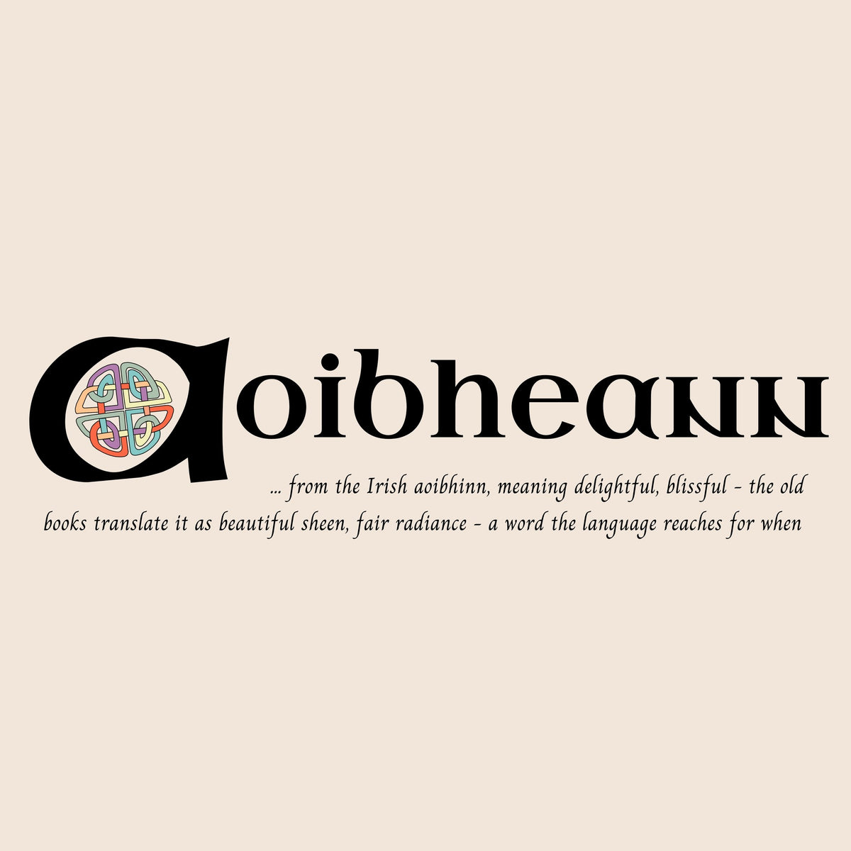Closeup of the name Aoibheann in Celtic calligraphy with decorated capital