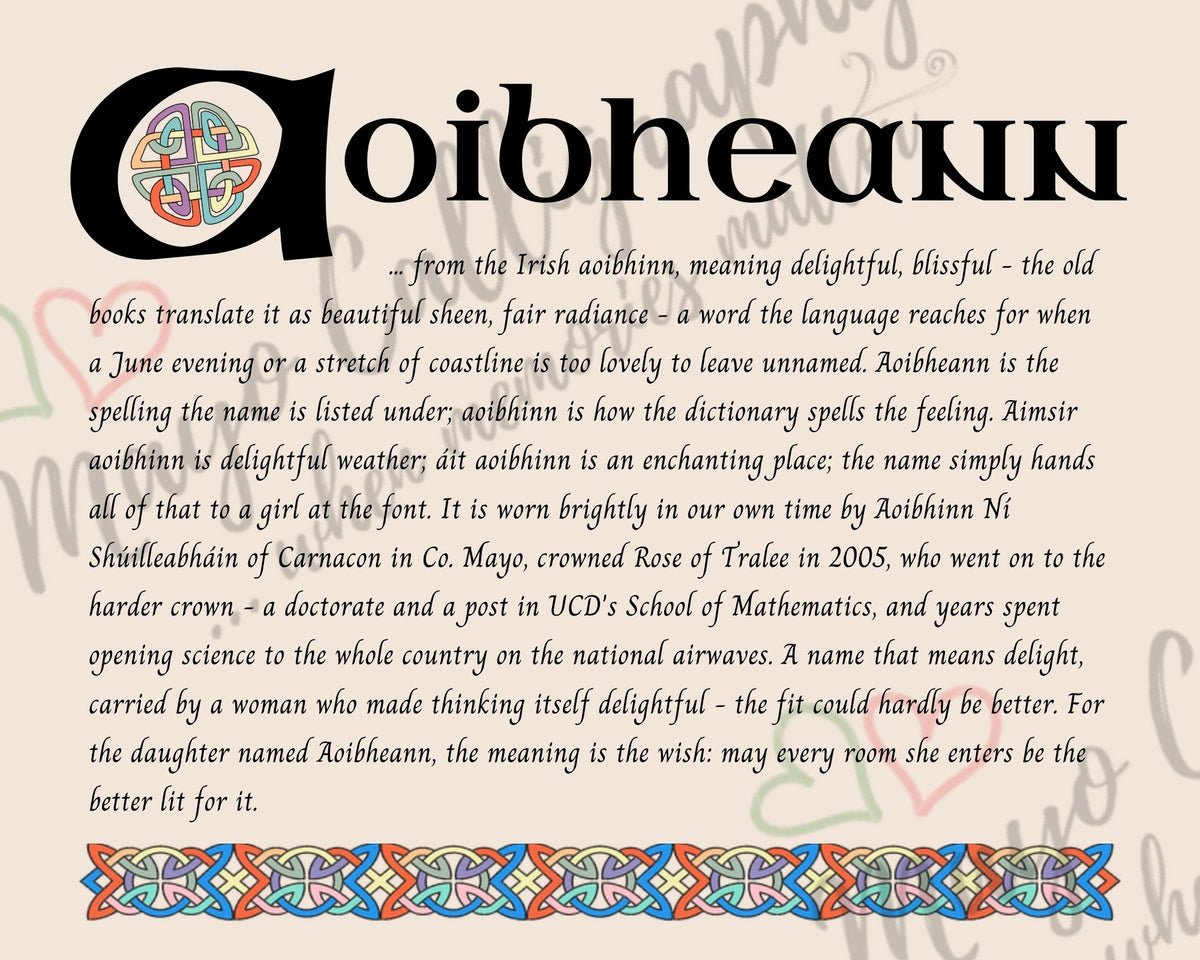 Celtic name print for Aoibheann - designed in Celtic Uncial script with original Celtic knotwork border, meaning 'delightful, blissful', the name of Aoibhinn Ní Shúilleabháin of Carnacon in Co. Mayo, Rose of Tralee in 2005, digital download by Mayo Calligraphy