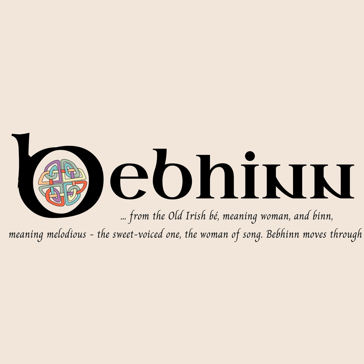 Closeup of the name Bebhinn in Celtic calligraphy with decorated capital