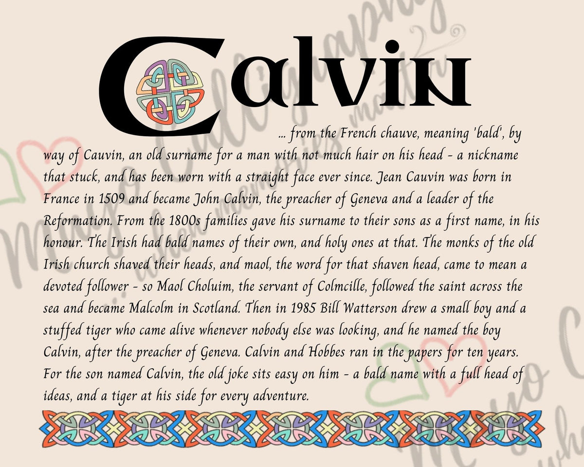 Celtic name print for Calvin - designed in Celtic Uncial script with original Celtic knotwork border, meaning 'bald', the name of John Calvin of Geneva and of the boy in Calvin and Hobbes, digital download by Mayo Calligraphy