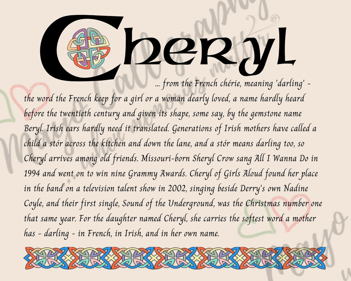 Celtic name print for Cheryl - designed in Celtic Uncial script with original Celtic knotwork border, meaning 'darling', a name from the French chérie, the same word an Irish mother says when she calls a child a stór, digital download by Mayo Calligraphy