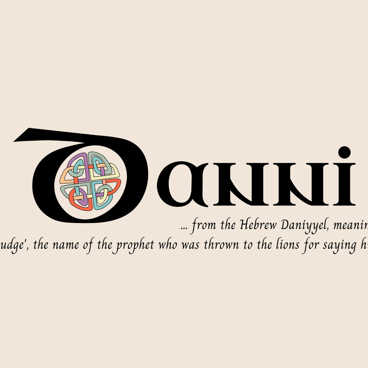 Closeup of the name Danni in Celtic calligraphy with decorated capital