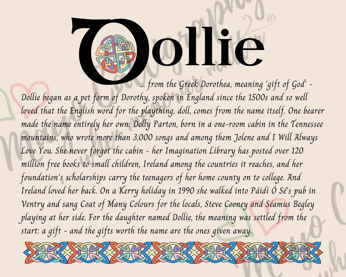 Celtic name print for Dollie - designed in Celtic Uncial script with original Celtic knotwork border, meaning 'gift of God', the pet form of Dorothy made famous by Dolly Parton, fine art print by Mayo Calligraphy