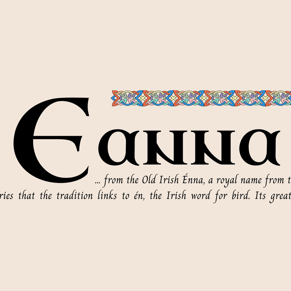 Closeup of the name Eanna in Celtic calligraphy with decorated capital