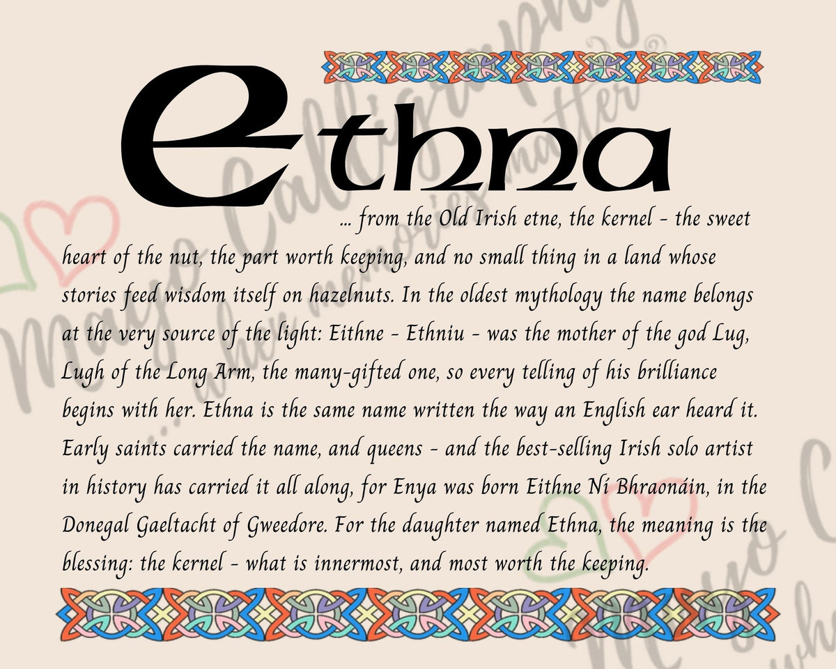 Celtic name print for Ethna - designed in Celtic Uncial script with original Celtic knotwork border, meaning 'the kernel', Eithne as an English ear heard it, the birth name of Enya, digital download by Mayo Calligraphy