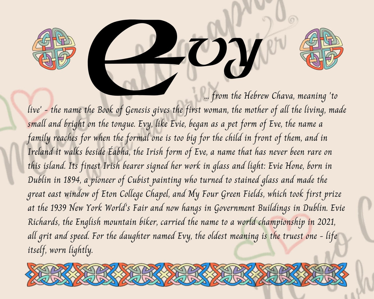 Celtic name print for Evy - designed in Celtic Uncial script with original Celtic knotwork border, meaning 'to live', a pet form of Eve, carried by stained glass artist Evie Hone, fine art print by Mayo Calligraphy