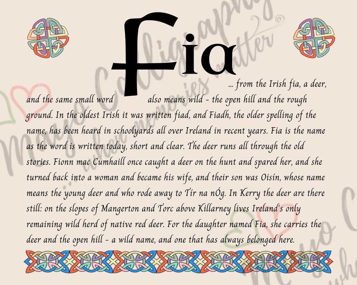 Celtic name print for Fia - designed in Celtic Uncial script with original Celtic knotwork border, meaning 'a deer, wild', the Irish word for the deer, Fiadh in the older spelling, digital download by Mayo Calligraphy