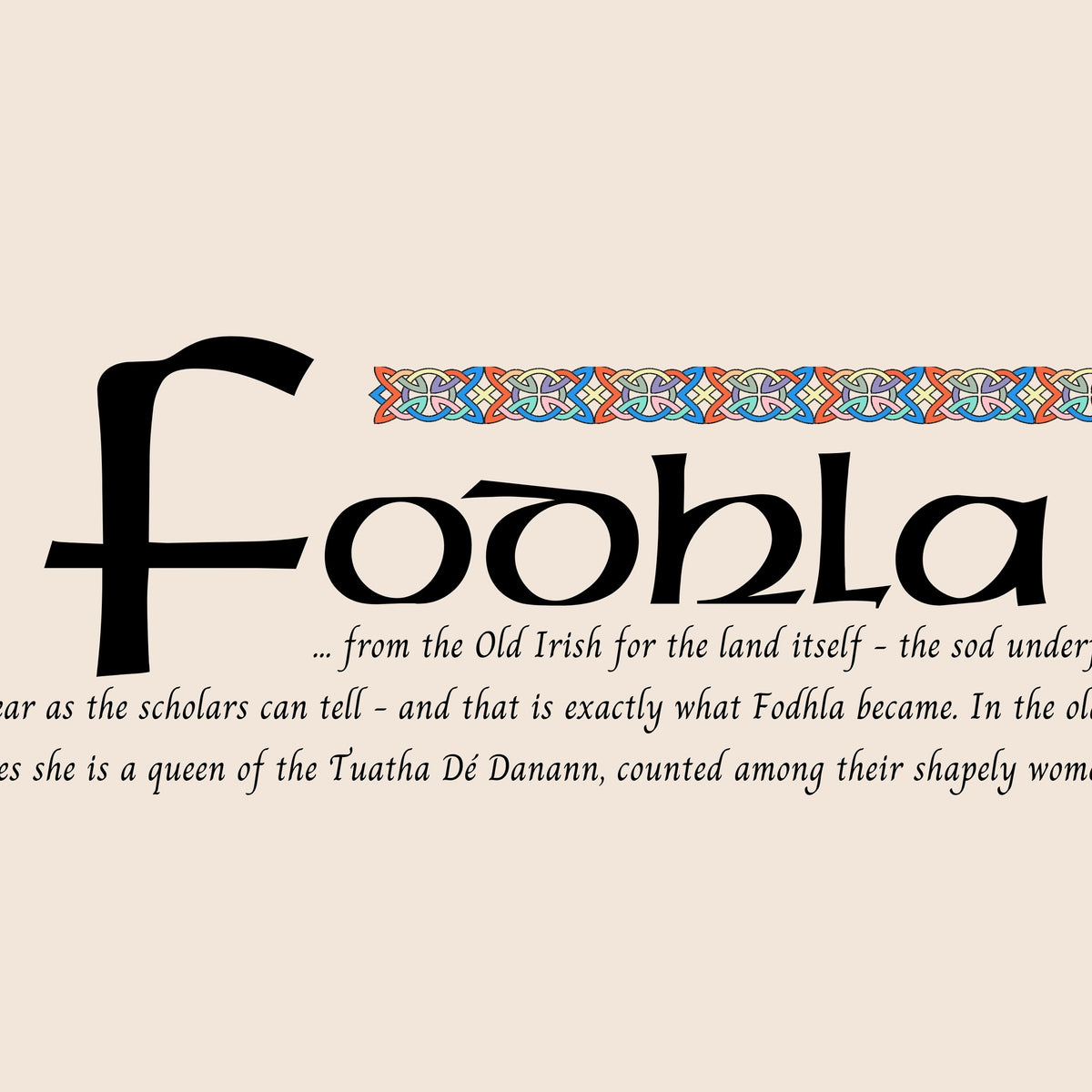 Closeup of the name Fodhla in Celtic calligraphy with decorated capital