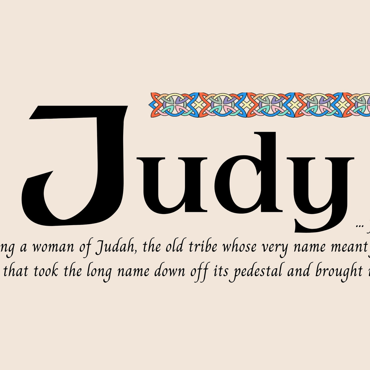 Closeup of the name Judy in Celtic calligraphy with decorated capital