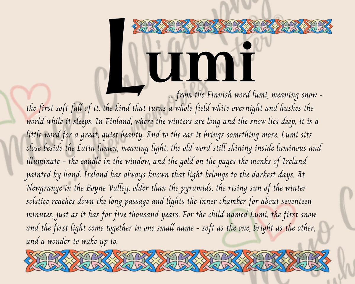 Celtic name print for Lumi - designed in Celtic Uncial script with original Celtic knotwork border, meaning 'snow', a Finnish snow-name that sits close beside the Latin lumen, meaning light, digital download by Mayo Calligraphy