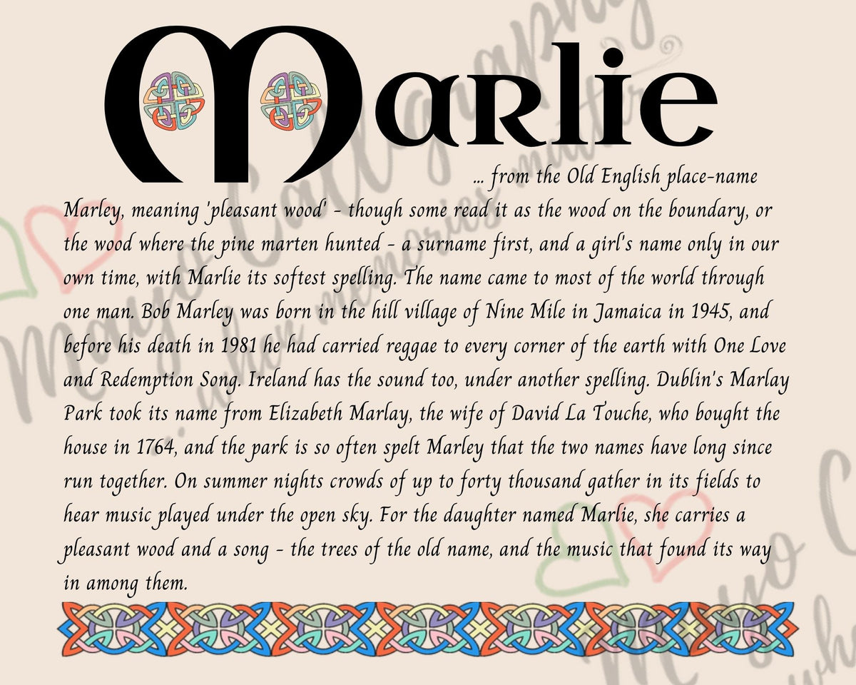 Celtic name print for Marlie - designed in Celtic Uncial script with original Celtic knotwork border, meaning 'pleasant wood', the sound of Bob Marley's name and of Dublin's Marlay Park, digital download by Mayo Calligraphy