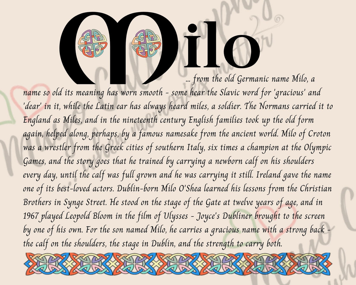 Celtic name print for Milo - designed in Celtic Uncial script with original Celtic knotwork border, meaning 'gracious and dear', the name of Milo of Croton, six times an Olympic champion, and of Dublin actor Milo O'Shea, digital download by Mayo Calligraphy